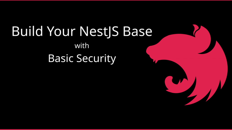 NestJS: Building the Base